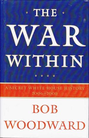 Seller image for The War Within: A Secret White House History 2006 - 2008 for sale by Goulds Book Arcade, Sydney