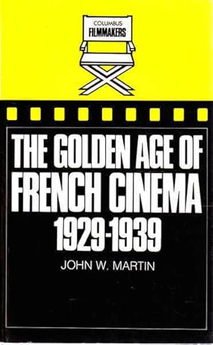 Seller image for The Golden Age of French Cinema: 1929-39 for sale by Goulds Book Arcade, Sydney