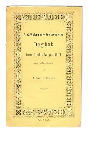 Bild des Verkufers fr Dagbok under en del av finska kriget 1808 med belysningar utgifven af dr. J. Oscar I. Rancken. zum Verkauf von Centralantikvariatet