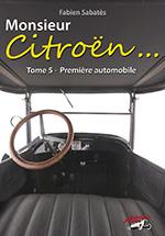 Fabien Sabatès - Monsieur Citroën - Première automobile - T5