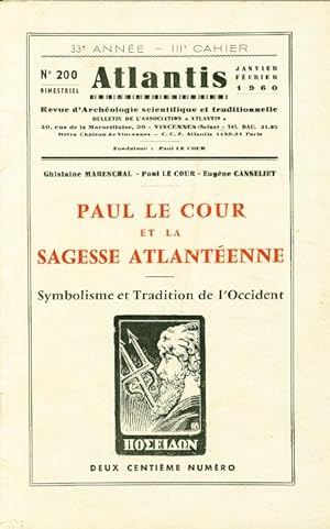 Revue Atlantis N°200 / 1960 / Paul Le Cour et la sagesse atlantéenne / REIMPRESSION en facsimilé