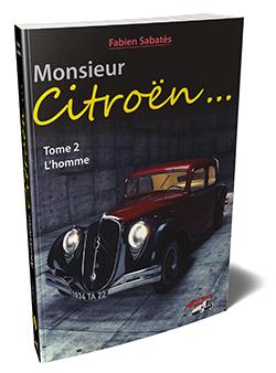 Fabien Sabatès - Monsieur Citroën - L'homme - T2