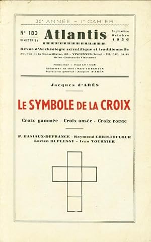 Revue Atlantis N°183 / 1956 / Le Symbole de la Croix / REIMPRESSION en facsimilé