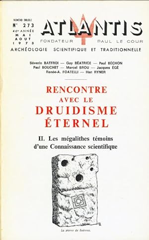 Revue Atlantis N°273 / 1973 / Rencontre avec le Druidisme éternel - II - Les mégalithes / REIMPRE...