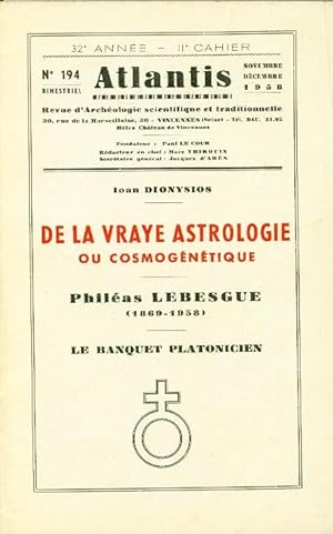 Revue Atlantis N°194 / 1958 / De la vraie astrologie ou cosmogénétique. Philéas Lebesgue (nécrolo...