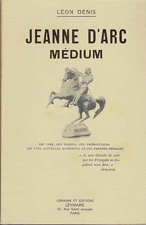 DENIS Léon - Jeanne d'Arc médium.