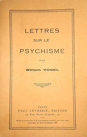 VOGEL Willem - Lettres sur le psychisme.