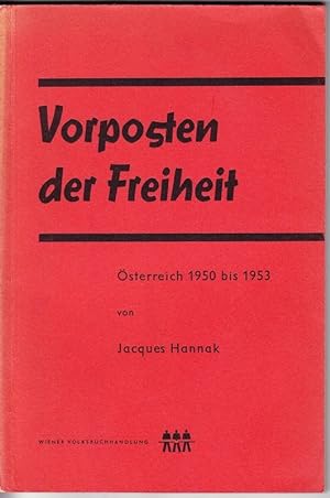 Seller image for Vorposten der Freiheit. sterreich 1950 bis 1953. for sale by Antiquariat Krikl