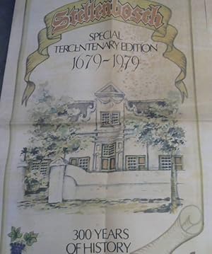 Stellenbosch Special Tercentenary Edition 1679-1979 - 300 Years of History: Supplement to The Arg...