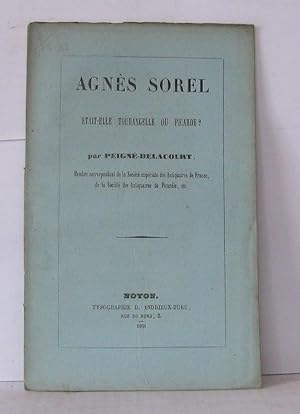 Seller image for Agns sorel tait-elle Tourangelle ou Picarde for sale by Librairie Albert-Etienne