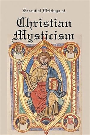 Bild des Verkufers fr Essential Writings of Christian Mysticism: Medieval Mystic Paths to God zum Verkauf von GreatBookPrices