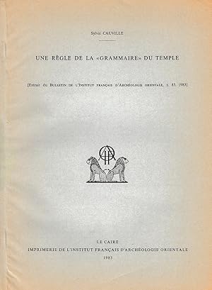 Image du vendeur pour Une rgle de la "grammaire" du temple. (Bulletin de l'Institut franais d'archologie orientale BIFAO). mis en vente par Librarium of The Hague