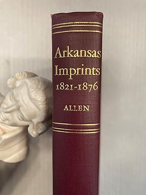 Arkansas Imprints 1821-1876.