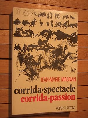 Seller image for Corrida Spectacle - Corrida Passion for sale by Domifasol