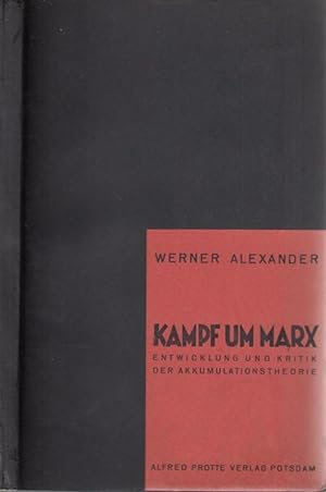 Kampf um Marx - Entwicklung und Kritik der Akkumulationstheorie.