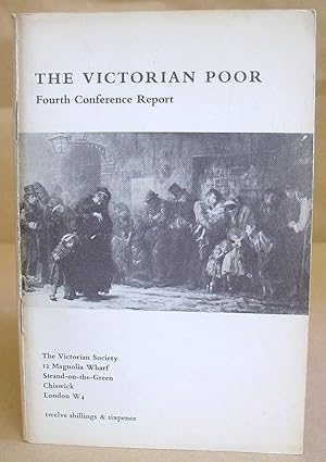 The Victorian Poor - Fourth Conference Report