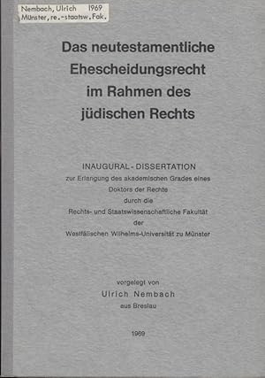 Image du vendeur pour Das neutestamentliche Ehescheidungsrecht im Rahmen des jdischen Rechts. Inaugural - Dissertation. mis en vente par Antiquariat Carl Wegner