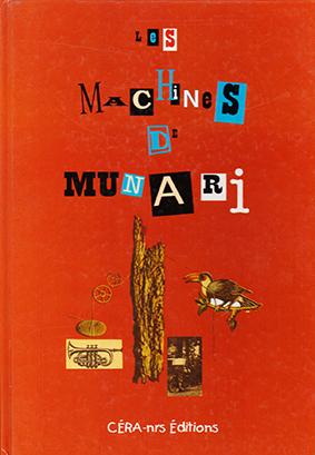Image du vendeur pour Les Machines de Munari mis en vente par Libreria Giorgio Maffei