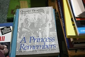 Seller image for A Princess Remembers: The Memoirs Of The Maharani Of Jaipur. for sale by SGOIS