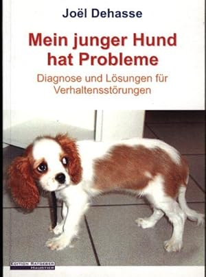Bild des Verkufers fr Mein junger Hund hat Probleme,Diagnose und Lsungen fr Verhaltensstrungen" zum Verkauf von Antiquariat Kastanienhof
