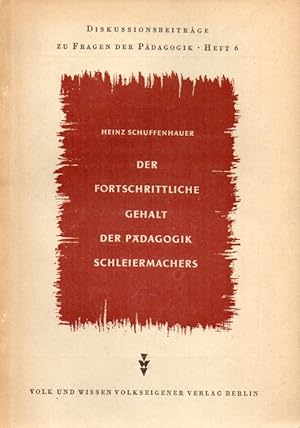 Seller image for Der fortschrittliche Gehalt der Pdagogik Schleiermachers for sale by Clivia Mueller