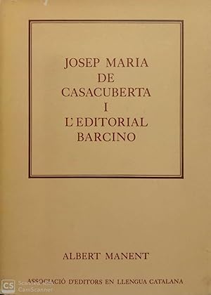 Josep Maria de Casacuberta i l'editorial Barcino