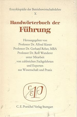 Handwörterbuch der Führung. hrsg. von Alfred Kieser . / Enzyklopädie der Betriebswirtschaftslehre...