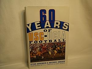 Seller image for 60 Years of USC-UCLA Football for sale by curtis paul books, inc.