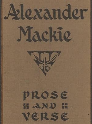 Alexander Mackie: Prose and Verse.