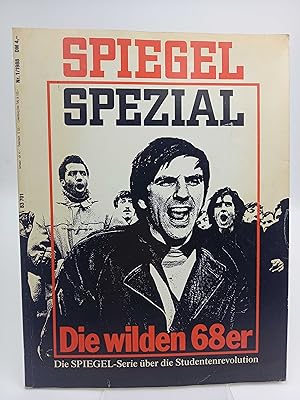 Seller image for Spiegel Spezial Nr. 1/1988: Die wilden 68er Die Spiegel-Serie ber die Studentenrevolution for sale by Antiquariat Smock