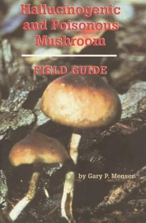 Image du vendeur pour Hallucinogenic and Poisonous Mushroom : Field Guide mis en vente par GreatBookPrices