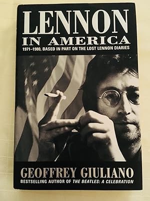 Image du vendeur pour Lennon In America: Based in Part on the Lost Lennon Diaries 1971 - 1980 mis en vente par Vero Beach Books