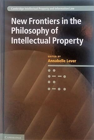 Bild des Verkufers fr New Frontiers in the Philosophy of Intellectual Property (Cambridge Intellectual Property and Information Law) zum Verkauf von PKRD