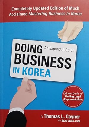 Bild des Verkufers fr Doing Business in Korea: An Expanded Guide zum Verkauf von PKRD
