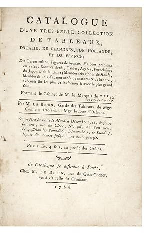Catalogue d'une très-belle Collection de Tableaux, d'Italie, de Flandres, de Hollande, et de Fran...