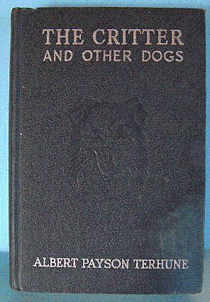 Seller image for THE CRITTER AND OTHER DOGS for sale by B A Downie Dog Books