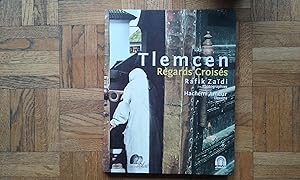 Imagen del vendedor de Tlemcen. Regards croiss a la venta por Librairie de la Garenne