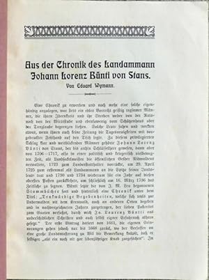 Bild des Verkufers fr Aus der Chronik des Landammann Johann Lorenz Bnti von Stans. Von Eduard Wymann. zum Verkauf von Franz Khne Antiquariat und Kunsthandel