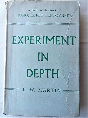 Seller image for EXPERIMENT IN DEPTH A Study of the work of Jung, Eliot and Toynbee for sale by Douglas Books