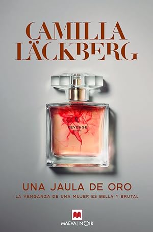 Imagen del vendedor de UNA JAULA DE ORO La venganza de una mujer es bella y brutal a la venta por Imosver