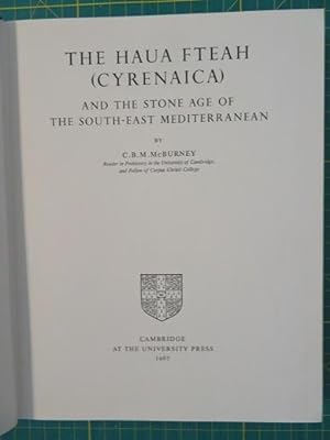 Seller image for THE HAUA FTEAH (CYRENAICA) AND THE STONE AGE OF THE SOUTH-EAST MEDITERRANEAN for sale by By The Way Books