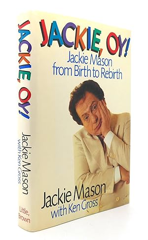 Imagen del vendedor de JACKIE, OY! Jackie Mason from Birth to Rebirth a la venta por Rare Book Cellar