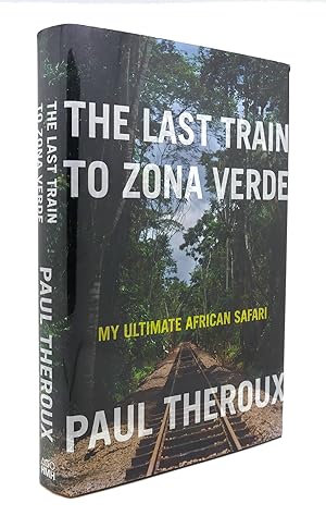 Imagen del vendedor de THE LAST TRAIN TO ZONA VERDE My Ultimate African Safari a la venta por Rare Book Cellar