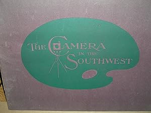 Seller image for The Camera In The Southwest for sale by lawrence weekley