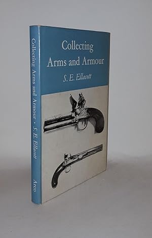 COLLECTING ARMS AND ARMOUR