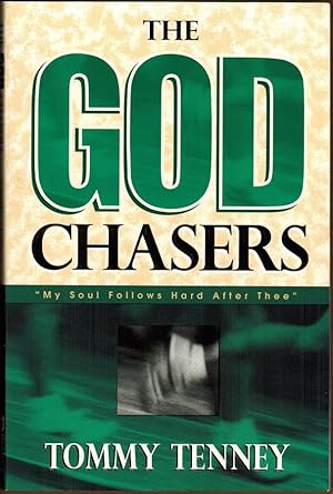 The God Chasers: My Soul Follows Hard After Thee