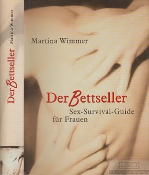 Bild des Verkufers fr Der Bettseller Sex-Survival-Guide fr Frauen zum Verkauf von Leipziger Antiquariat