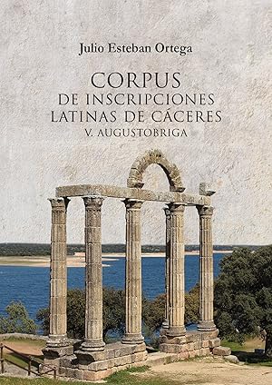 Imagen del vendedor de Corpus de inscripciones latinas de cceres v: augustobriga. a la venta por Imosver