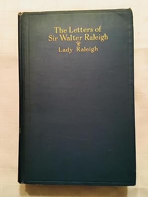 Seller image for The Letters of Sir Walter Raleigh (1879-1922) [Volume II] for sale by Vero Beach Books