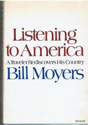 Image du vendeur pour Listening to America: A traveler rediscovers his Country mis en vente par The Book House, Inc.  - St. Louis